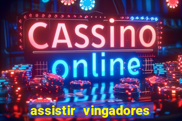 assistir vingadores ultimato filme completo dublado google drive